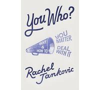 You Who? Why You Matter and How to Deal with It