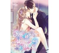You Will Become My Wife (Manga)