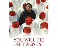 You Will Die at Twenty
