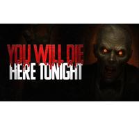 You Will Die Here Tonight