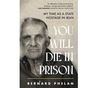 You Will Die in Prison : A story of 'ferocious resilience' - Irish Examiner