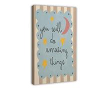 You Will Do Amazing Things Canvas Poster Wall Art Decor Print Picture Paintings for Living Room Bedroom Decoration 16x24inch(40x60cm)