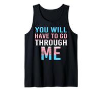 You Will Have to Go Through Me Funny Transgender Pride Flag Tank Top
