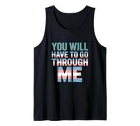 You Will Have to Go Through Me Trans Pride Tank Top