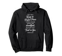 You Will Keep In Perfect Peace Isaiah 26:3 Scripture Faith Pullover Hoodie
