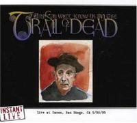 & You Will Know Us By the Trail of Dead - Canes - San Diego, Ca 5/28/05 [Limited Edition] [Us Import]