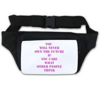 You Will Never own The Future Waist Bag Fanny Pack White