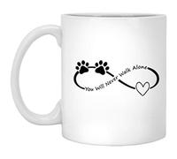 You Will Never Walk Alone Dog Lovers Mug - Funny Mug for Dog Lovers, 11oz Mug, Gift Idea Mug for Dog Lovers, Animal Lovers