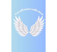 You will never walk alone: Thoughtful, mindfulness notebook journal gift for all ages
