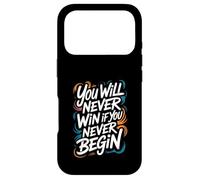 You Will Never Win If You Never Begin Case for iPhone 17 Pro