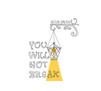 You Will Not Break: A Poetry Collection