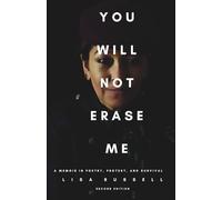 You Will Not Erase Me: A Memoir in Poetry, Protest and Survival