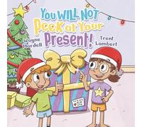 You WILL NOT Peek at Your Present!: 3 (You WILL NOT Series)