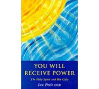 You Will Receive Power: Holy Spirit and His Gifts