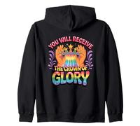 You Will Receive The Crown Of Glory Rainbow Zip Hoodie