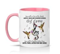 You Will See Her In The Clouds Above Hear Her Whisper Words Of Love You Will Be Together Before Long Until Then, Listen For Her Song 11oz Ceramic Novelty Mug Memorial Remembrance Tea Coffee Cup Pink