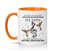 You Will See Her In The Clouds Above Hear Her Whisper Words Of Love You Will Be Together Before Long Until Then, Listen For Her Song 11oz Ceramic Novelty Mug Memorial Remembrance Tea Coffee Cup Orange