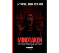 You Will Think Of It Soon: 1 (Mindtaken)