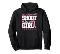 You Wish You Could Shoot Like A Girl Pullover Hoodie