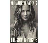You with the Sad Eyes : An unflinchingly honest and darkly funny memoir