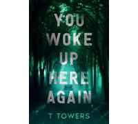 You Woke Up Here Again