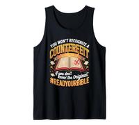 You Won't Recognize a Counterfeit Unless You Read Your Bible Tank Top