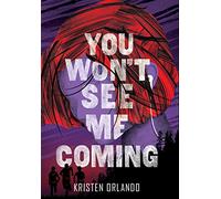 You Won't See Me Coming (The Black Angel Chronicles)