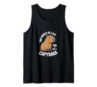 You Would be Late Too if Met a Capybara | Graphic for Kids Tank Top