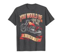 You Would Be Loud Too If I was Riding You Rider T-Shirt, Men, Dark Heather Grey, 6X-Large