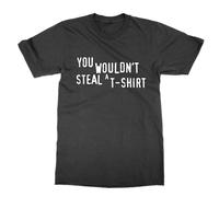 You Wouldn't Steal a Tshirt T-Shirt (Black, L)