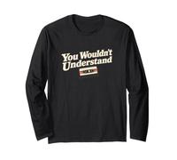 You Wouldn't Understand Cassette Tape 80s Music Long Sleeve T-Shirt