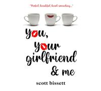 You, Your Girlfriend & Me (The Glasgow Love Collection)