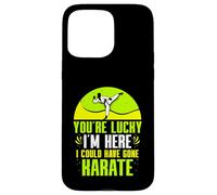YouÂre lucky iÂm here I could have gone Karate Case for iPhone 15 Pro Max