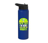 YouÂre Lucky iÂm here I Could Have Gone Karate Stainless Steel Insulated Water Bottle