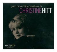 You'd Be Nice to Come Home to by Christine Hitt (CD, 1999)
