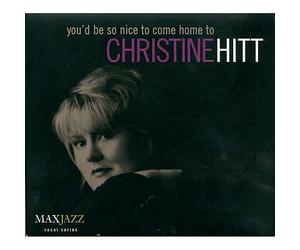 You'd Be Nice to Come Home to by Christine Hitt (CD, 1999)