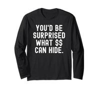 Youd be Surprised What can Hide Witty Clever Observational Long Sleeve T-Shirt