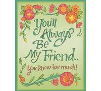 You'll Always Be My Friend, You Know Too Much! (Mini Books) (Charming Petites)