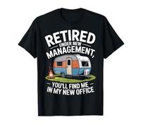 Youll Find Me in My New Office Retired Camper RV Adventure T-Shirt