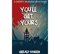 You'll Get Yours: 1 (The Derry Murder Mysteries)
