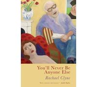 You'll Never Be Anyone Else