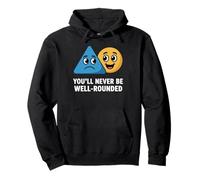 You'll Never Be Well-Rounded Funny Math Science Joke Pullover Hoodie