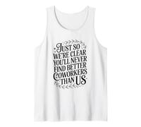 You'll Never Find Better Coworkers, Colleagues Farewell Tank Top