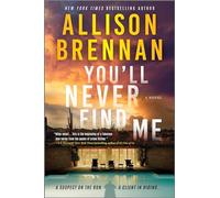 You'll Never Find Me: 1 (Angelhart Investigations)