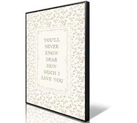 You'll Never Know Dear How Much I Love You Poster Canvas,Modern Emotion Quote Wall Art,Pink Flowers Wall Decor For Family Bedroom Living Room Aesthetic 12X18 in Unframed-Canvas Rolled Up