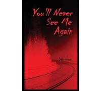 You'll Never See Me Again