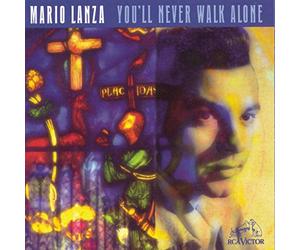 You'll Never Walk Alone: Mario Lanza