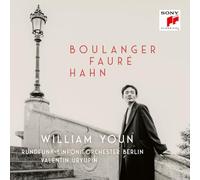 William Youn – Boulanger, Fauré, Hahn – CD