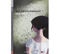 Young Adult ELI Readers - French: Une vie: Une vie + downloadable audio