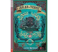 Young Adult ELI Readers - French: Vingt mille lieues sous les mers (Lectures Eli Seniors Niveau 3 B1): Vingt mille lieues sous les mers + downloadabl